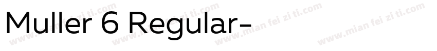 Muller 6 Regular字体转换